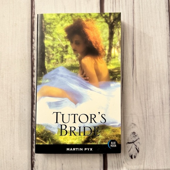 Other - Tutor's Bride Martin Pyx Vintage Erotic Sleaze Smut Novel Blue Moon 1996 PB